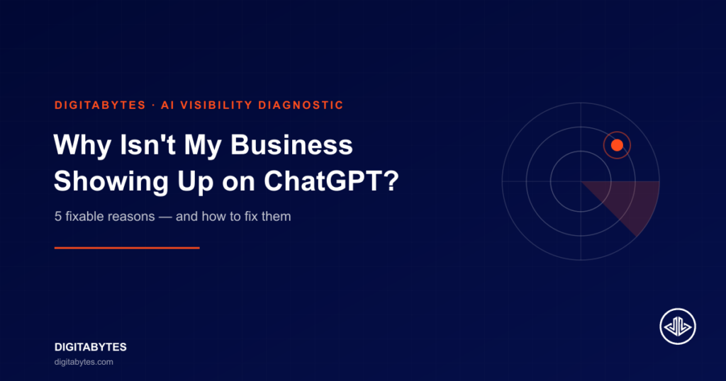 Why Isn’t My Business Showing Up on ChatGPT or Google AI Overview? (And How to Fix It)